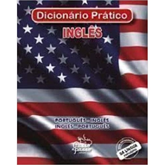 DICIONARIO INGLES/PORTUGUES PASSO A PASSO EDITORA