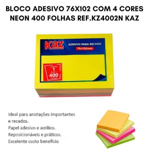 Bloco Adesivo 76x102 Com 4 Cores Neon 400 Folhas Ref.KZ4002N KAZ